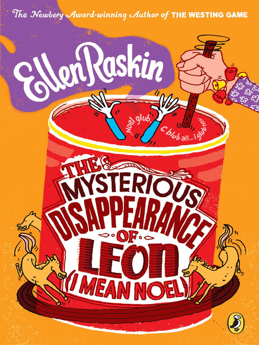 Title details for The Mysterious Disappearence of Leon (I Mean Noel) by Ellen Raskin - Available
